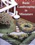 Basic Landscaping In Miniature