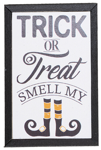 Trick or Treat Smell My Feet Sign