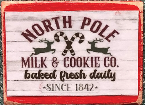 North Pole Milk & Cookies Co Sign